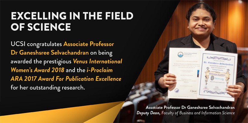 Associate Professor Dr Ganeshsree Selvachandran wins the Venus International Women’s Award (VIWA) 2018 and the i-Proclaim ARA 2017 Award for Publication Excellence.