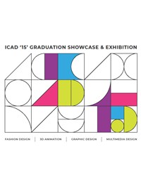 ICAD ‘15’ Graduation Showcase & Exhibition