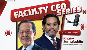 Faculty CEO Series: Join Khairy Jamaluddin & Datuk Captain Izham Ismail Live