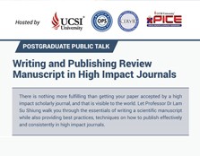 Postgraduate Public Talk : Writing And Publishing Review Manuscript in High Impact Journals