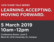 UCSI 1Card Talk Series Learning. Accepting. Moving Forward